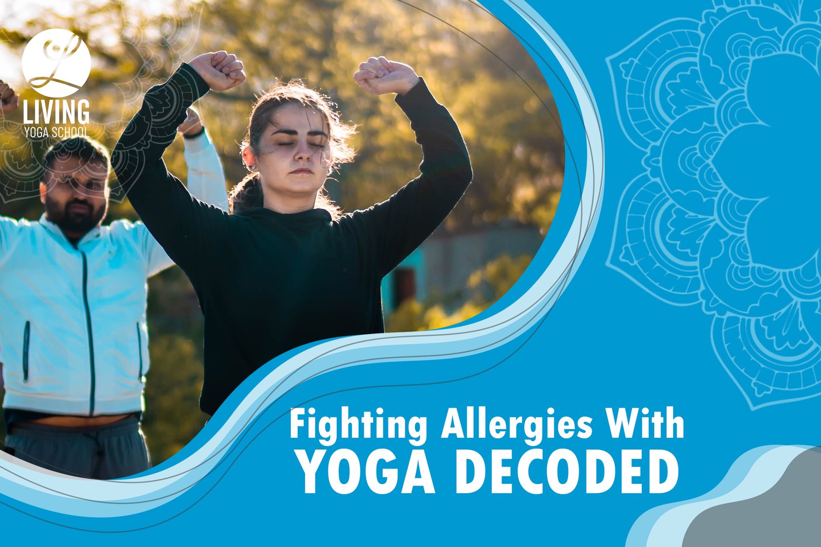 Fighting Allergies With Yoga Decoded