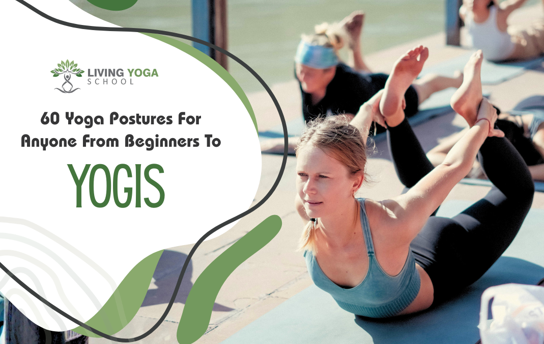 60 Yoga Postures For Anyone From Beginners To Yogis